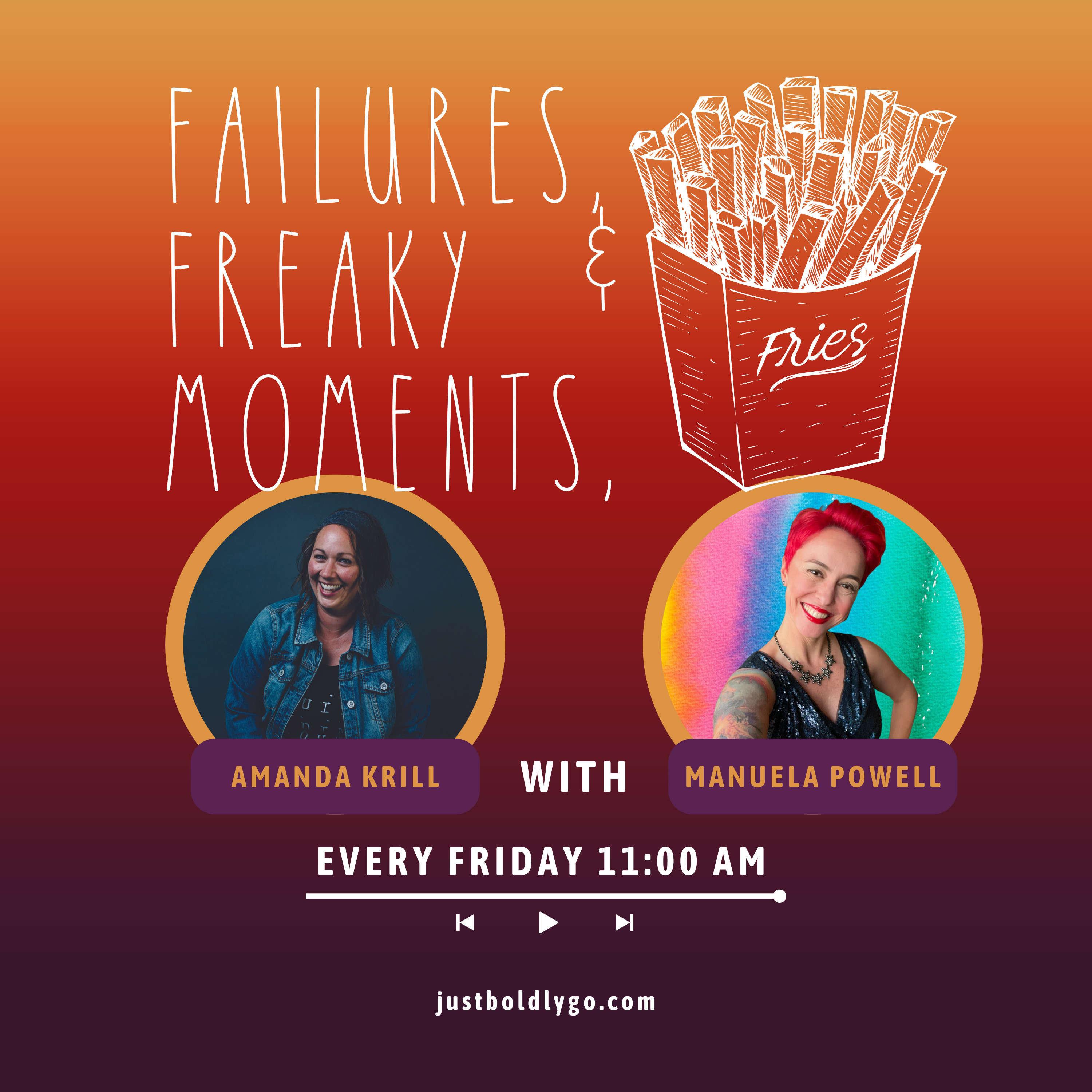 Failures, Freaky Moments & Fries | Manuela Powell