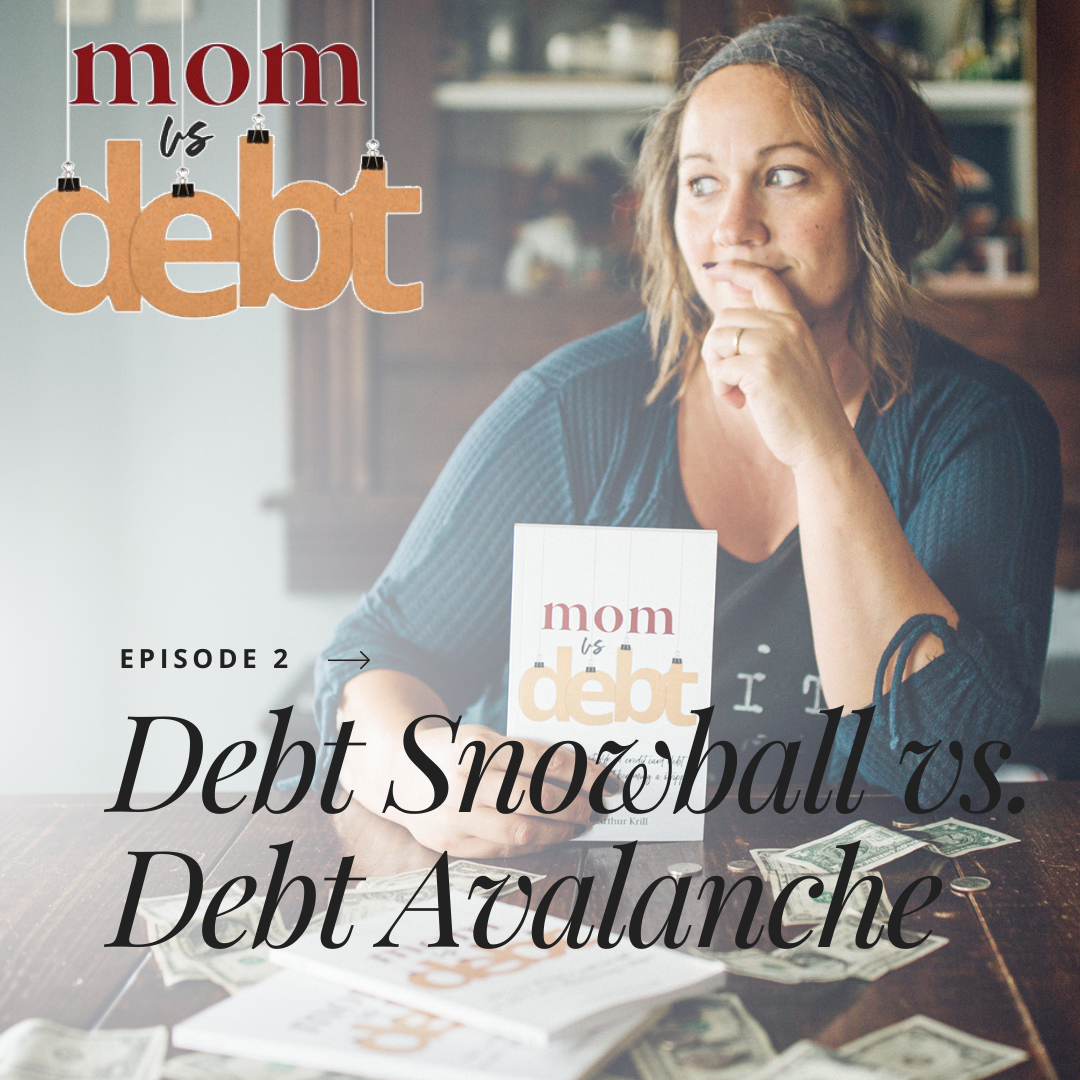 Mom vs Debt | Debt Snowball vs. Debt Avalanche